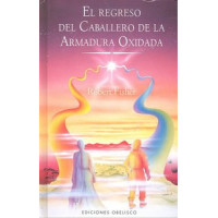 el Regreso del Caballero de la Armadura Oxidada