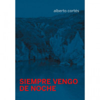Siempre Vengo de Noche   2024