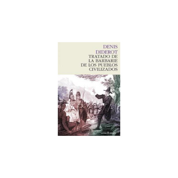 Tratado de la Barbarie de los Pueblos Civilizados