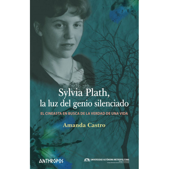 Sylvia Plath, la Luz del Genio Silenciado