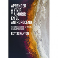 Aprender a Vivir y a Morir en el Antropoceno - Guanxe Atlantic Marketplace
