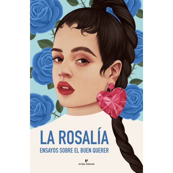 la Rosalia. Ensayos sobre el Buen Querer