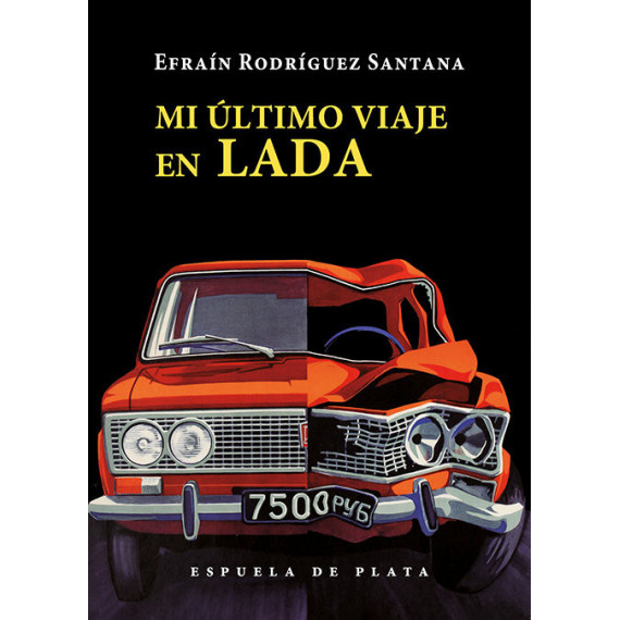 mi Ultimo Viaje en Lada