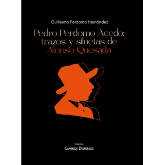 Pedro Perdomo Acedo: trazos y siluetas de Alonso Quesada
