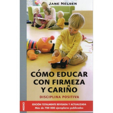 COMO EDUCAR CON FIRMEZA Y CARI&Ntilde;O