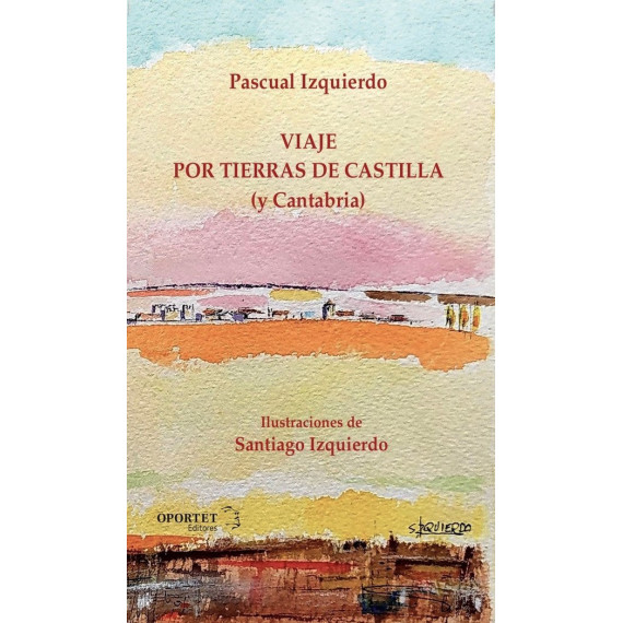 Viaje por Tierras de Castilla (y Cantabria)