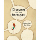 el Secreto de las Hormigas