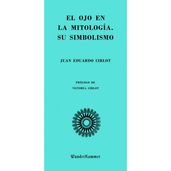 El ojo en la mitología. Su simbolismo