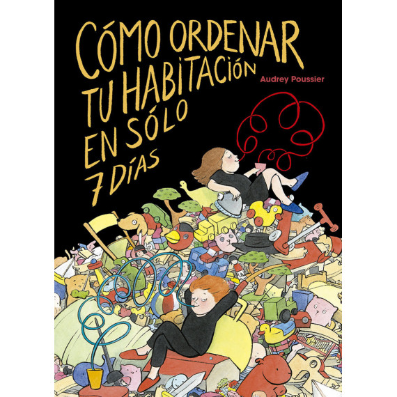 Cã³mo Ordenar tu Habitaciã³n en Sã³lo 7 Dãas Cã³mo Ordenar tu Habitaciã³n en Sã³lo 7 Dãas