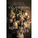 Semillas del ayer (Saga Dollanganger 4)