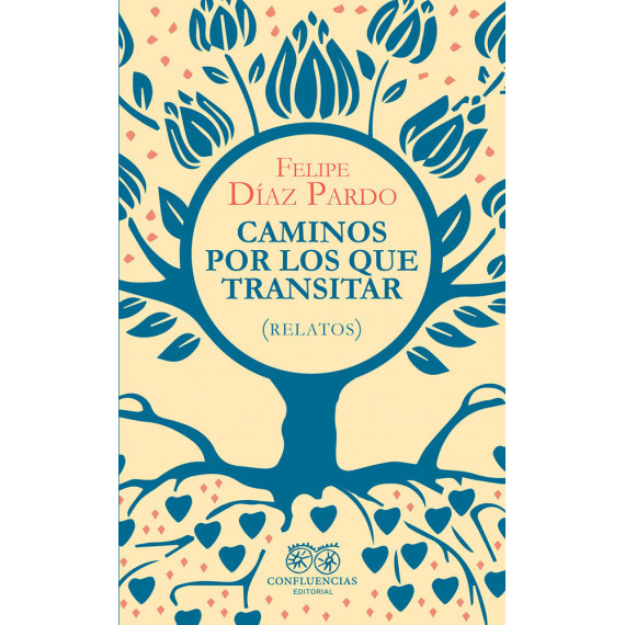 CAMINOS POR LOS QUE TRANSITAR