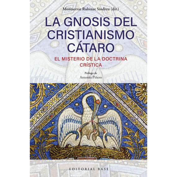 LA GNOSIS DEL CRISTIANISMO CATARO