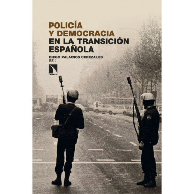 POLICIA Y DEMOCRACIA EN LA TRANSICION ESPA&Ntilde;OLA
