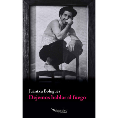 DEJEMOS HABLAR AL FUEGO