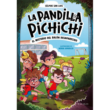 la Pandilla Pichichi 1 el Misterio del Balon Desaparecido   2024