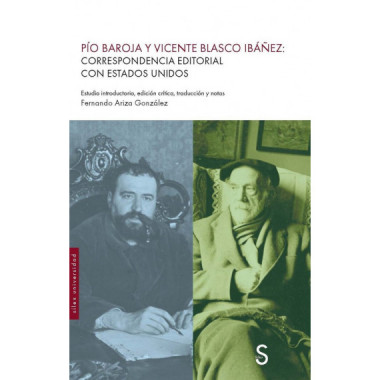 PIO BAROJA Y VICENTE BLASCO IBA&Ntilde;EZ: