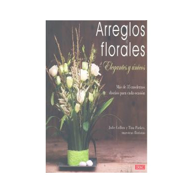 Arreglos florales elegantes y &uacute;nicos