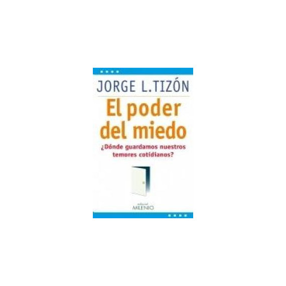 el Poder del Miedo