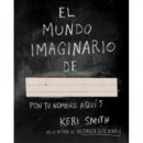 El mundo imaginario de...