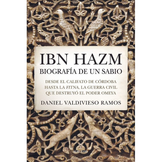 IBN HAZM BIOGRAFIA DE UN SABIO