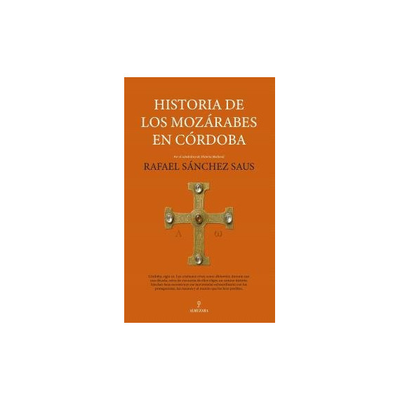 HISTORIA DE LOS MOZARABES EN CORDOBA