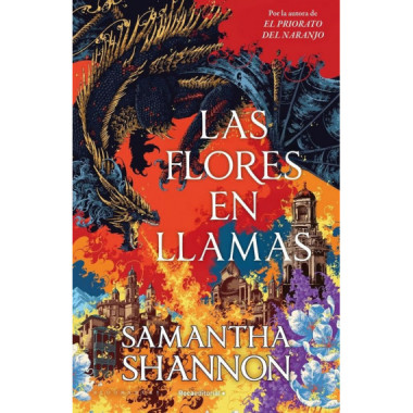 Las flores en llamas (precuela El priorato del naranjo)
