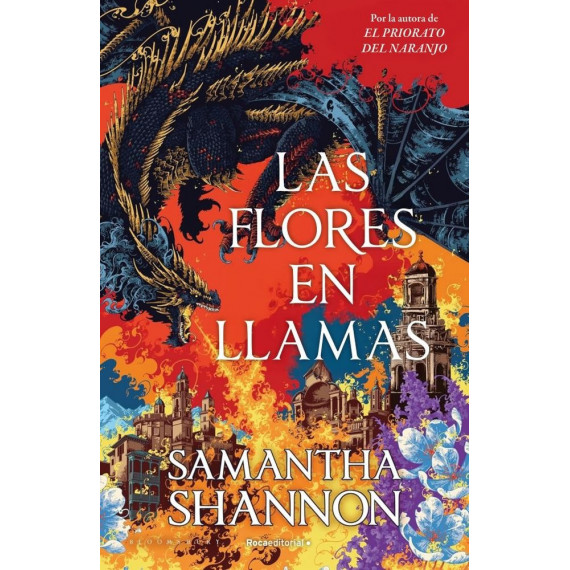 Las flores en llamas (precuela El priorato del naranjo)