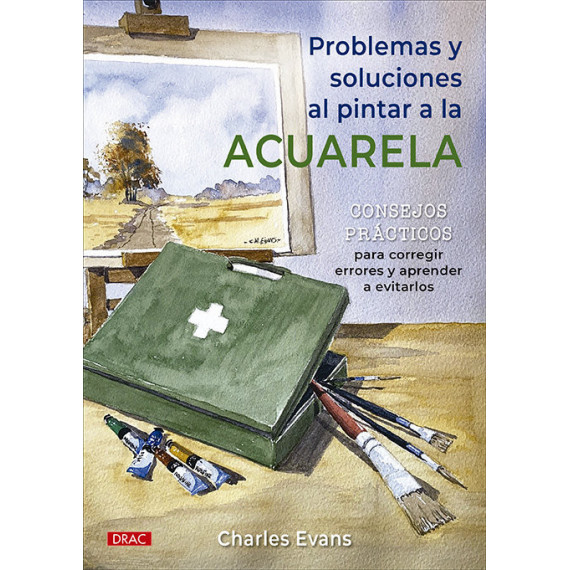 PROBLEMAS Y SOLUCIONES AL PINTAR A LA ACUARELA