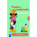 Prueba y comprueba. Multiplica