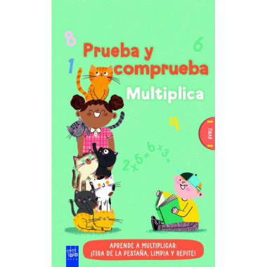 Prueba y comprueba. Multiplica