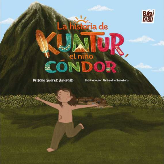HISTORIA DE KUNTUR,EL NIÑO CONDOR,LA