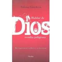 Hablar de Dios resulta peligroso