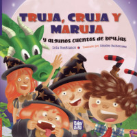 Truja, Cruja y Maruja y Algunos Cuentos de Brujas - Guanxe Atlantic Marketplace