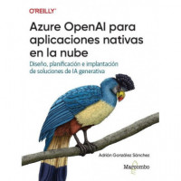 AZURE OPENAI PARA APLICACIONES NATIVAS EN LA NUBE