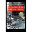 Republica de los Hermanos Lumiere,la