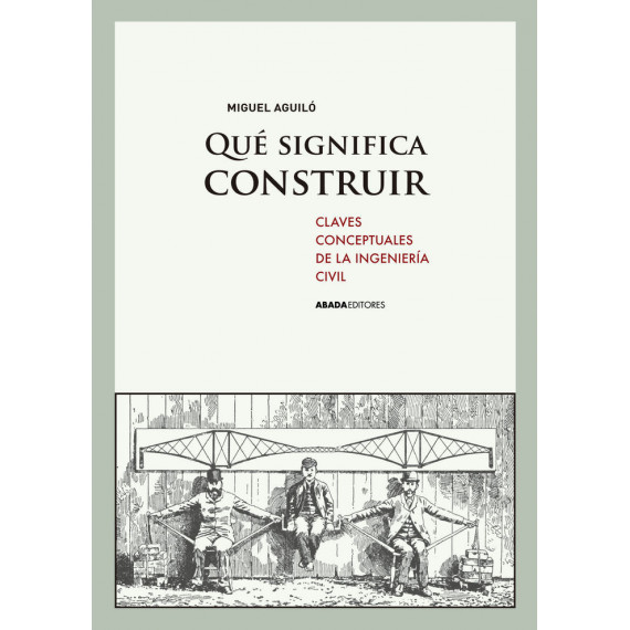 ¿Qué significa construir