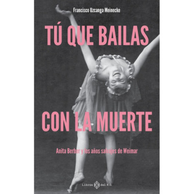 TU QUE BAILAS CON LA MUERTE