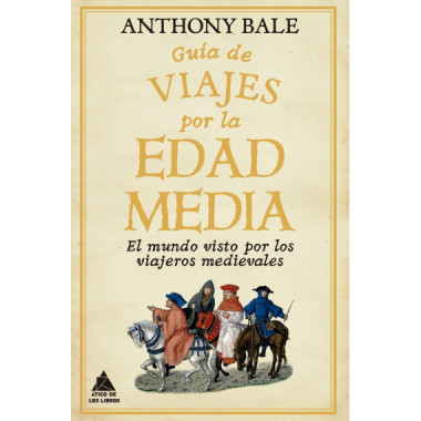 GUIA DE VIAJES POR LA EDAD MEDIA