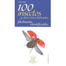 100 Insectos y Otros Invertebrados Fácilmente Identificables