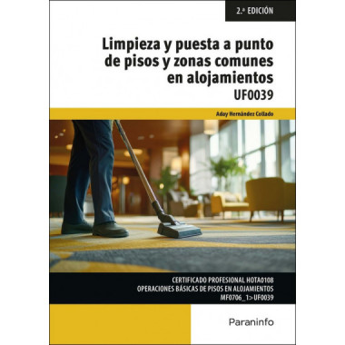 LIMPIEZA Y PUESTA A PUNTO DE PISOS Y ZONAS COMUNES EN ALOJAMIENTOS
