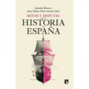 Mitos y Disputas en la Historia de España   2025