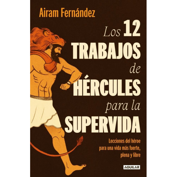 LOS DOCE TRABAJOS DE HERCULES PARA LA SUPER VIDA