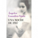 Una noche de 1947