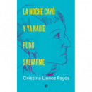 LA NOCHE CAYO Y YA NADIE PUDO SALVARME