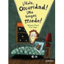 Hola Oscuridad No Tengas Miedo