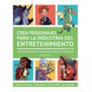 CREA PERSONAJES PARA LA INDUSTRIA DEL ENTRETENIMIENTO