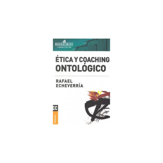 Etica y Coaching Ontológico