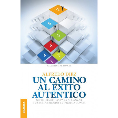 un Camino Al &eacute;xito Aut&eacute;ntico