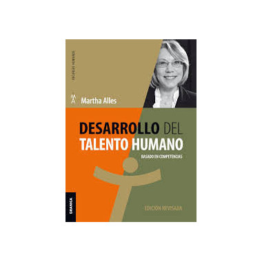 Desarrollo del Talento Humano (nueva Edici&oacute;n)