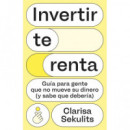 INVERTIR TE RENTA